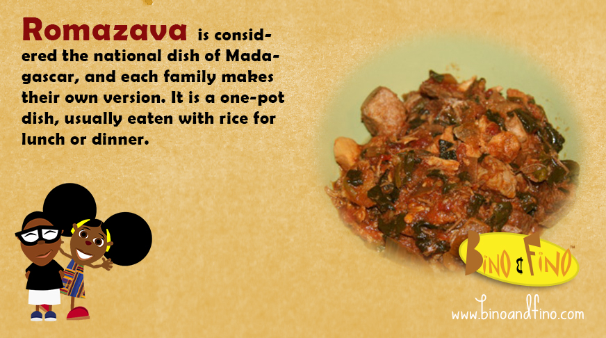 16: Romazava is considered the national dish of Madagascar, and each family makes their own version. It is a one-pot dish, usually eaten with rice for lunch or dinner.