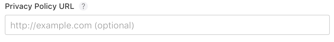 If your organization or company has a privacy policy, this is the place to link it. Copy-paste your link in here if it's a fit for your app too. 