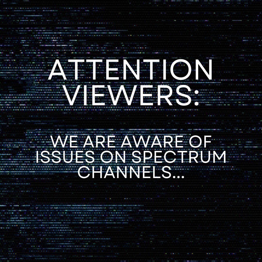 Pixelation issues on channels 34, 79, and 1997 on Spectrum&rsquo;s end has prompted us to contact them. They are working on resolving the issue, for any questions or concerns please contact Spectrum directly. Thank you for your patience while we reso