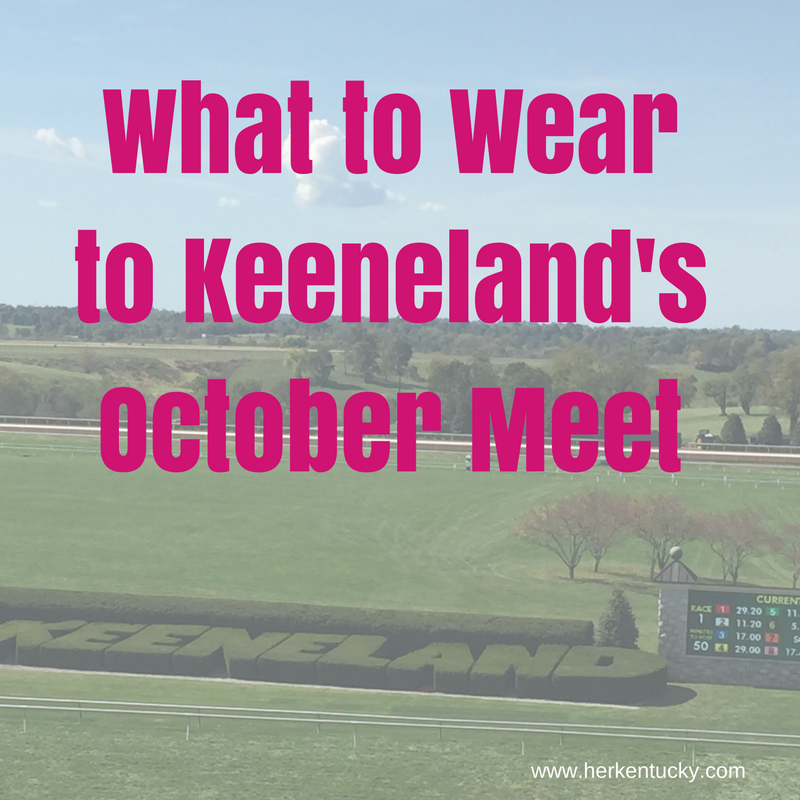What to Wear to Keeneland's October Meet — Kentucky Life + Style