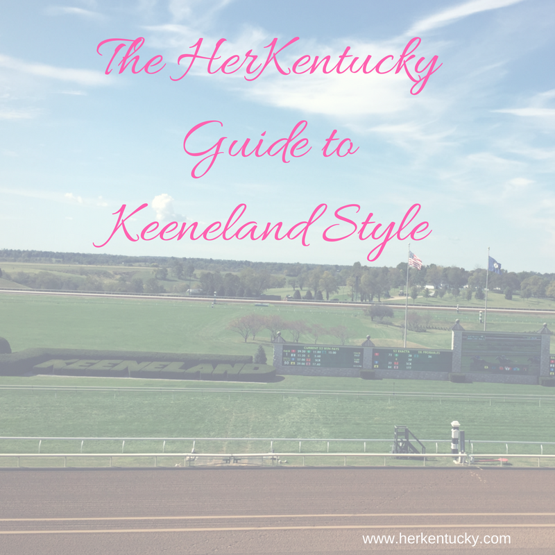 The HerKentucky Guide to Keeneland Style.png