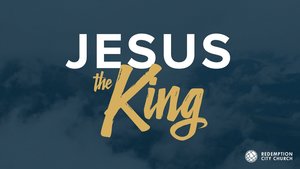 Jesus the King.jpg