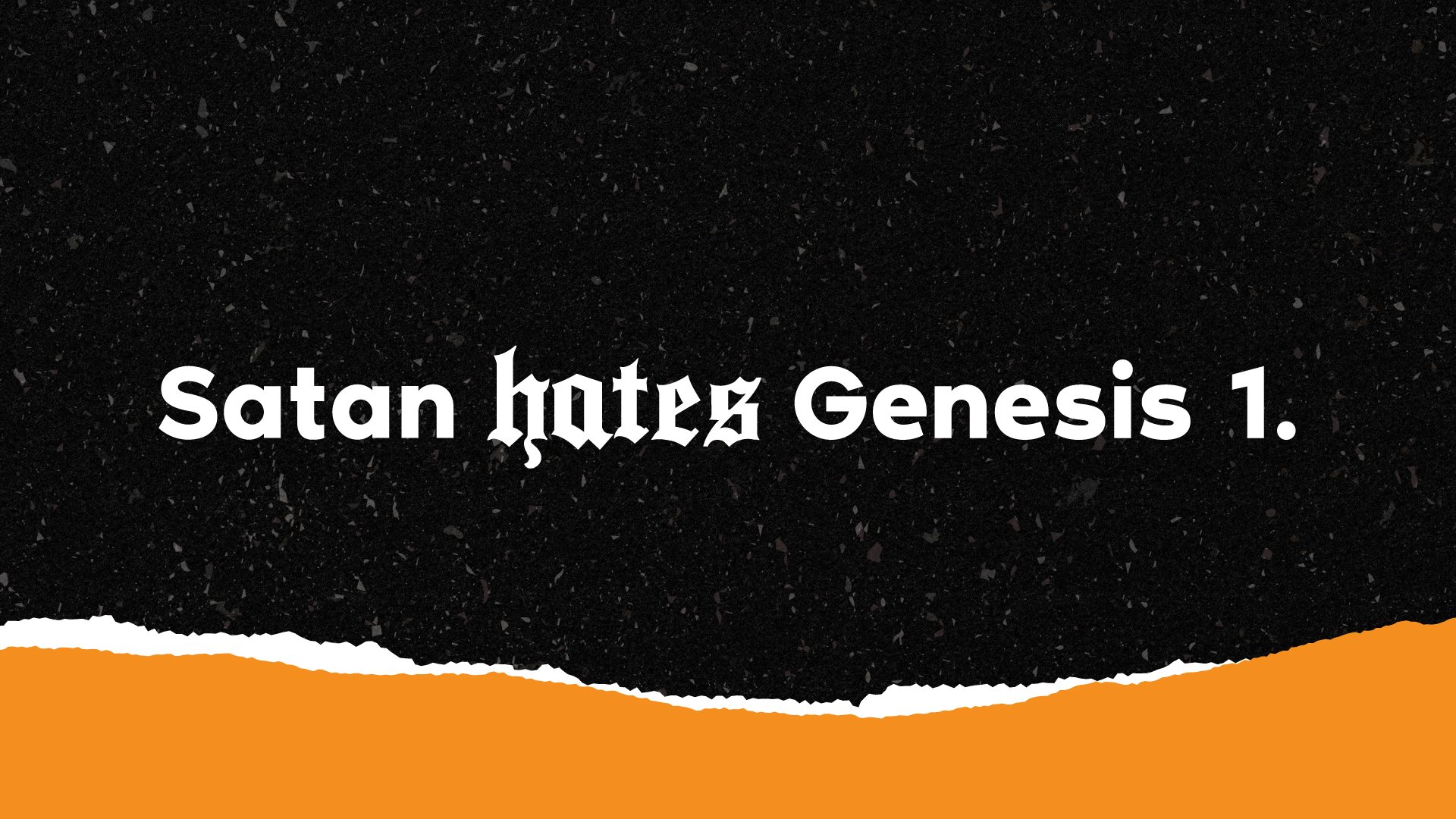 Satan Hates Genesis 1.jpg