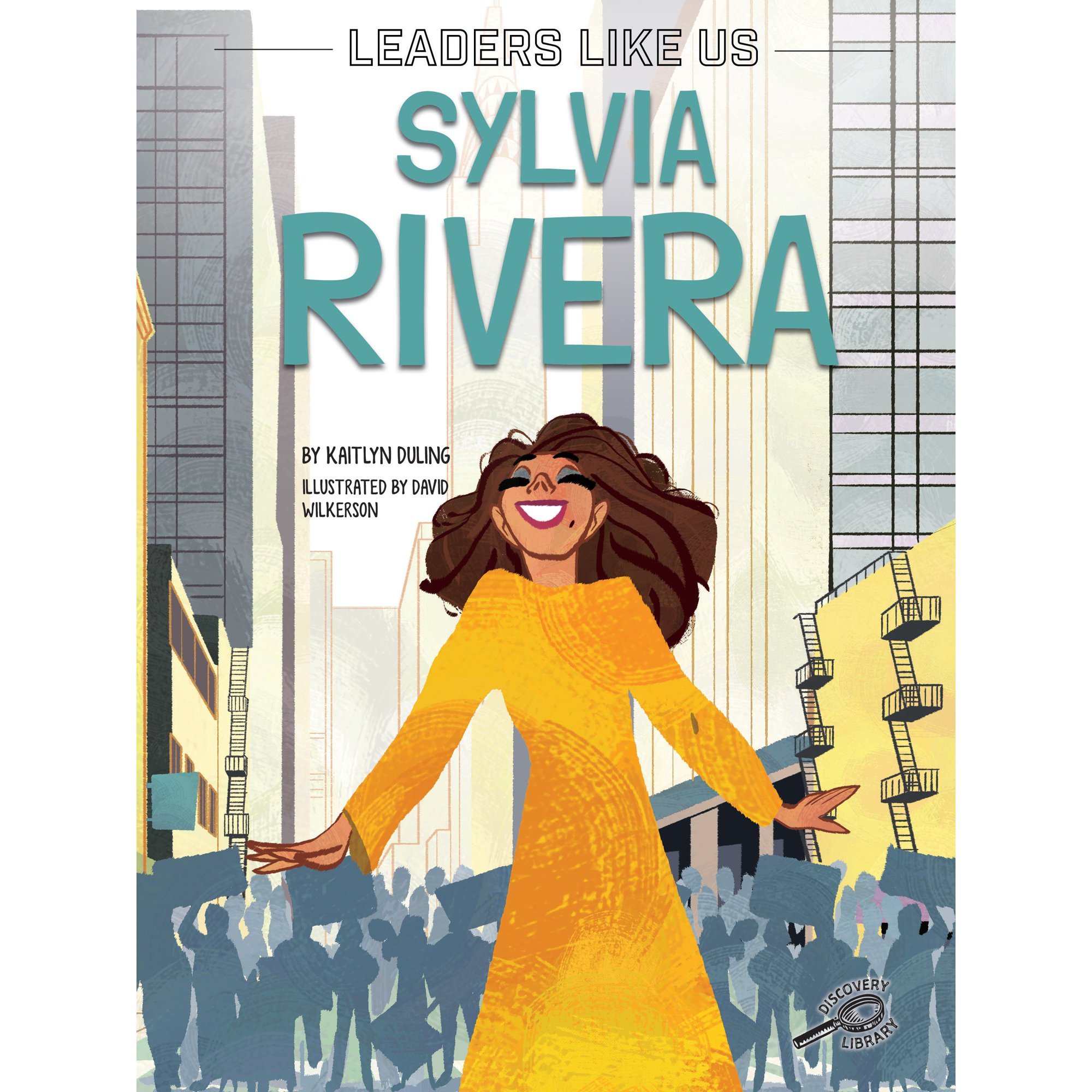 Leaders Like Us: Sylvia Rivera
