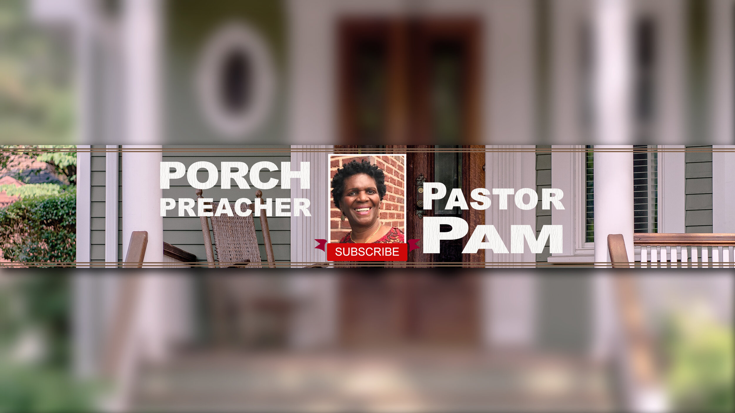 YouTube Banner [Porch Preacher Pastor Pam]