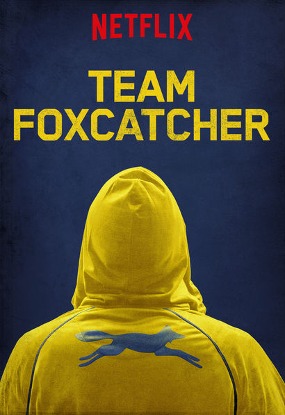 Team Foxcatcher (Netflix)