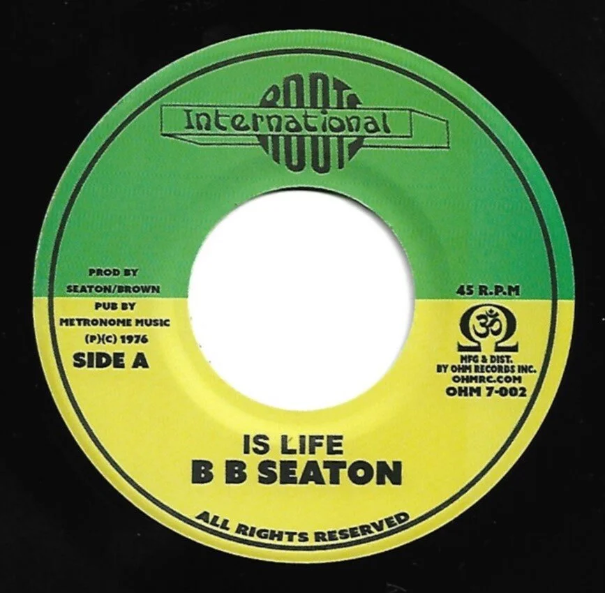 B.B. Seaton - Is Life / Dub - Roots International / Ohm Records 7