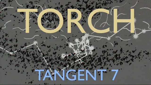 TORCH Tangent 7 Video