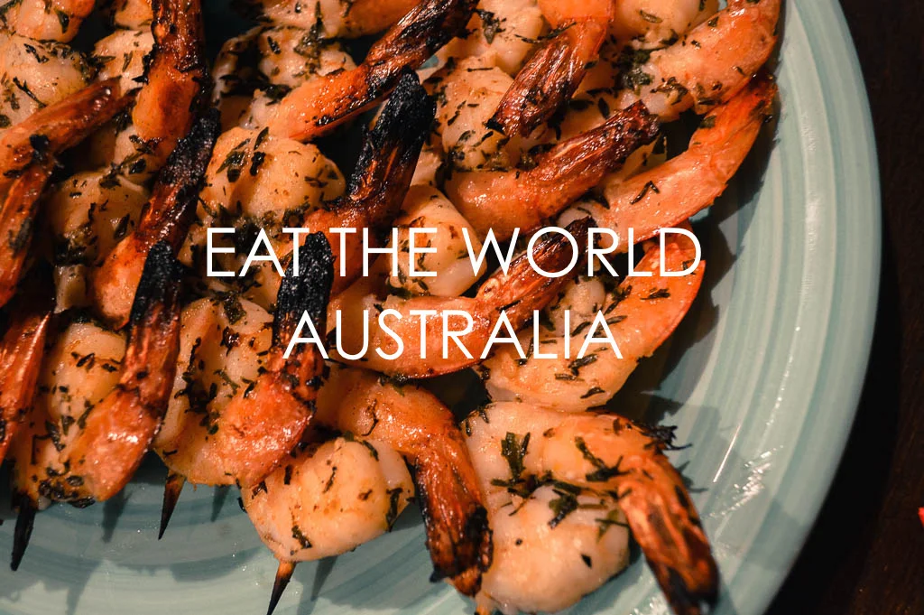 EAT THE WORLD: AUSTRALIA