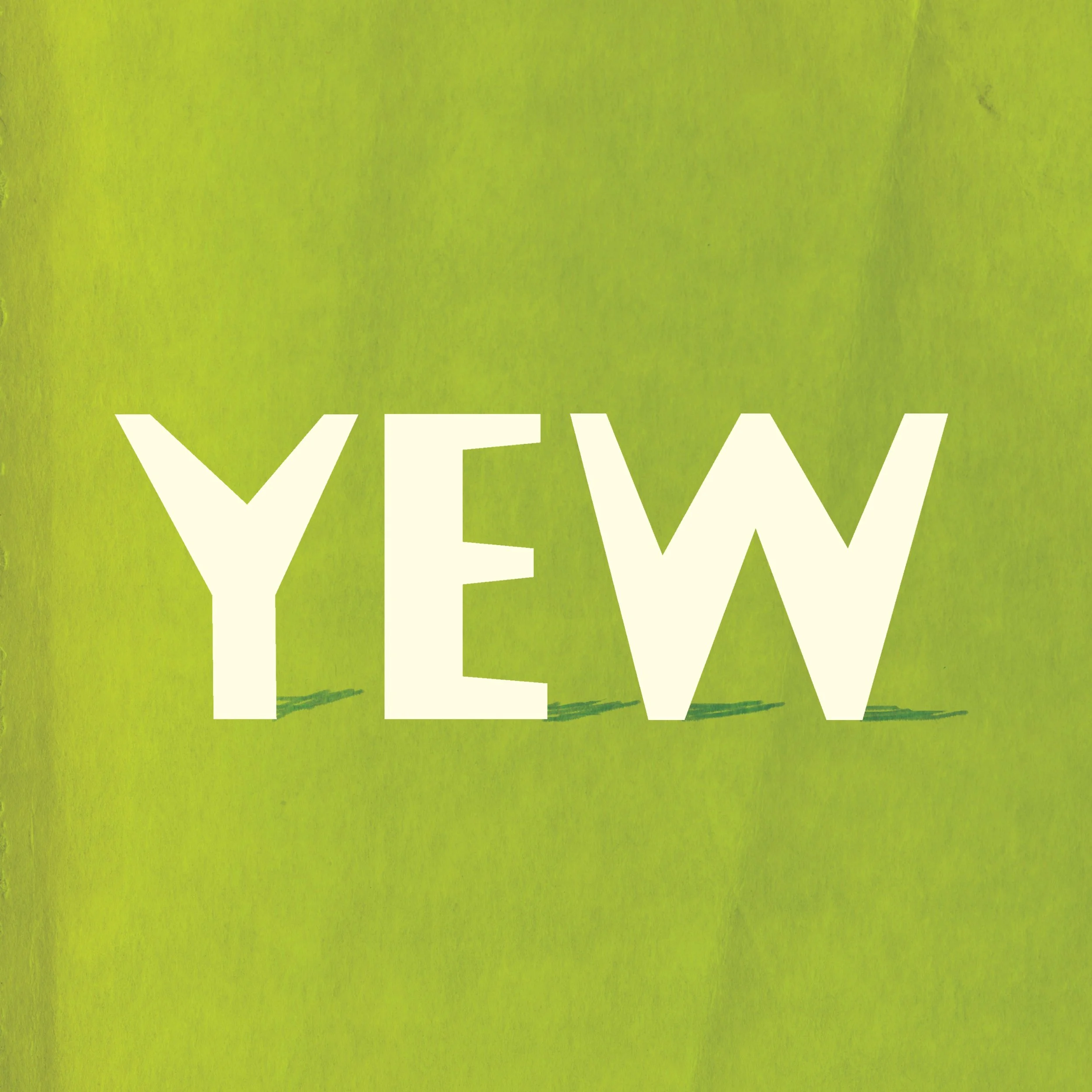 YEW