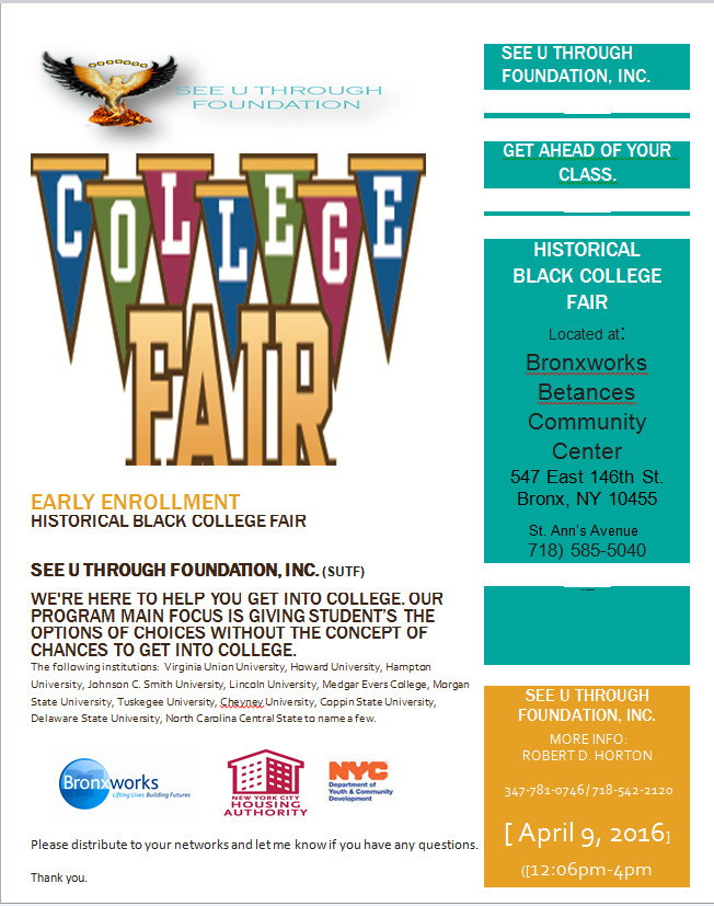 SEE U TROUGH FOUNDATION INC First Annual Historically College Fair 