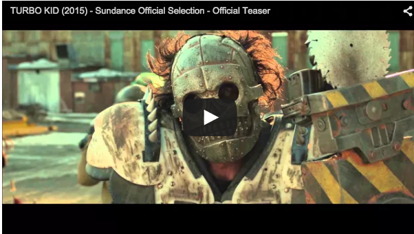Turbo Kid like whhhhhhaaaaa