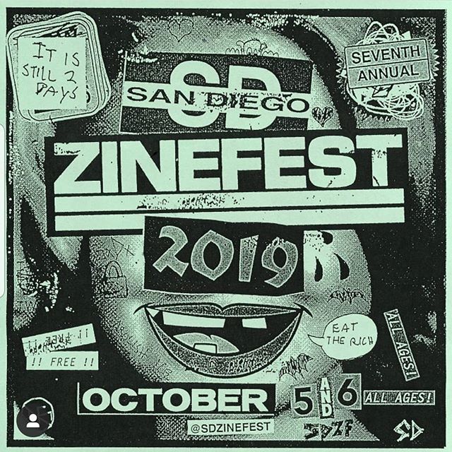 San Diego Zine Fest is happening right now! Come get issue 5!