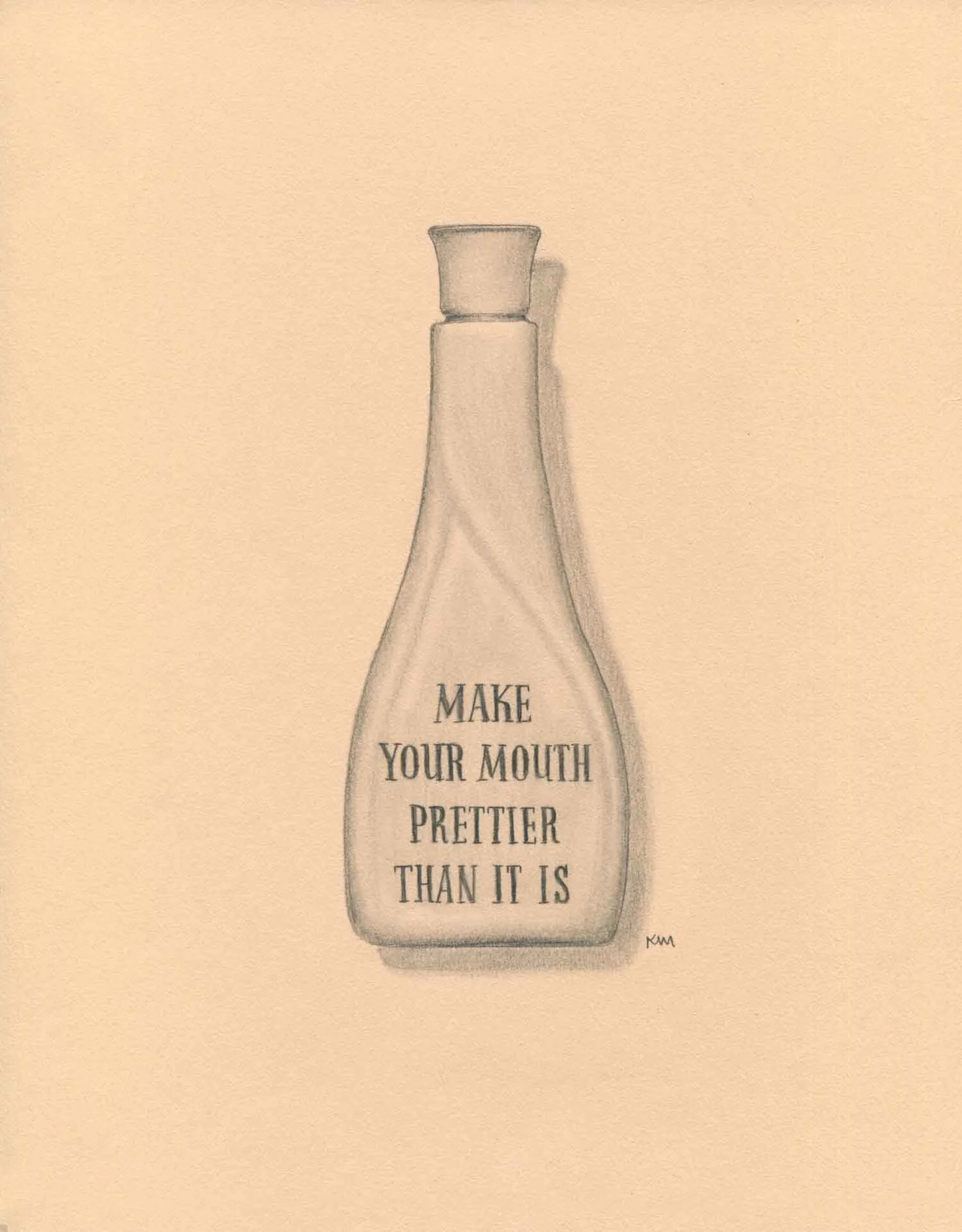 Make Your Mouth Prettier Than It Is