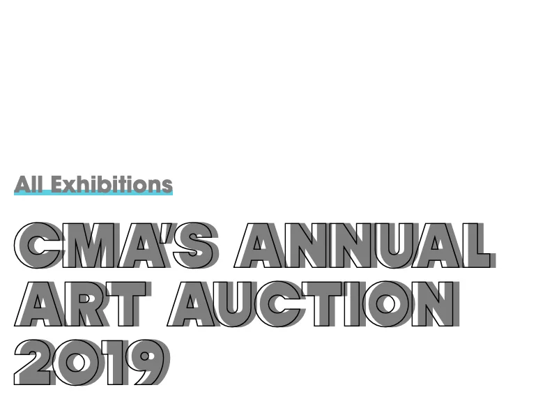 CMA's Art Auction 2019 Exhibition 