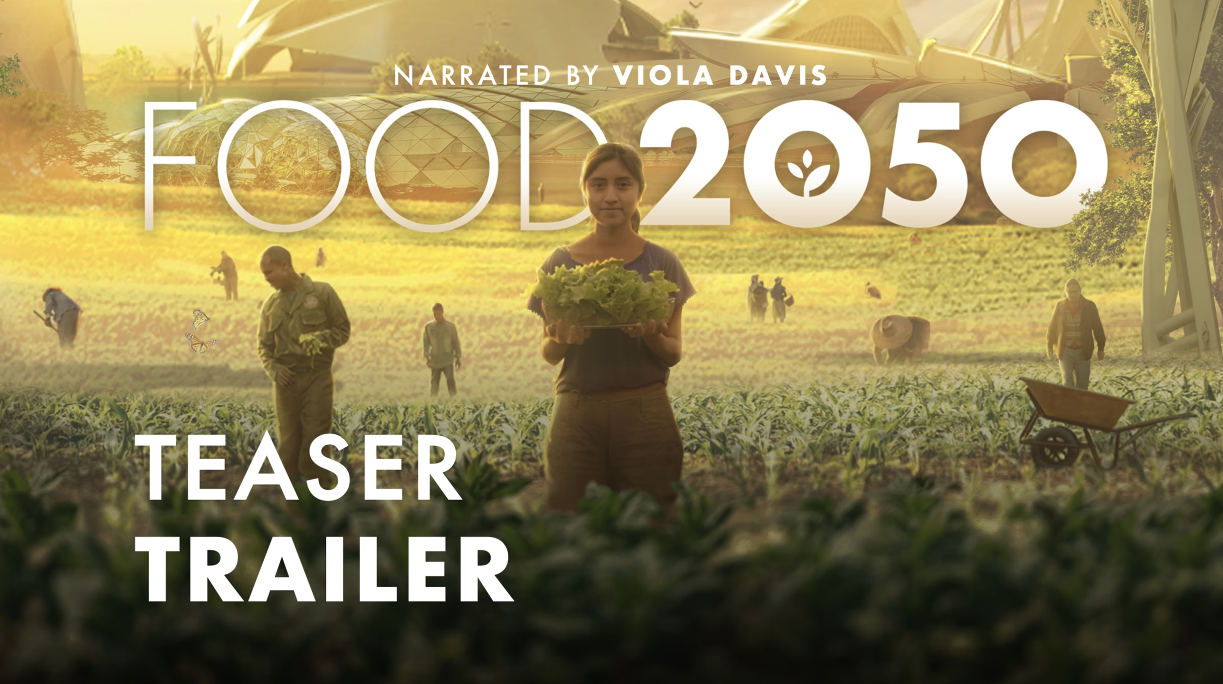 Food 2050 - Teaser Trailer | Narrated by Viola Davis