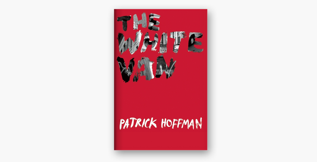 THE WHITE VAN by Patrick Hoffman At a dive bar in San Francisco’s Tenderloin district, drug-hustling Emily Rosario is drinking whiskey and looking for an escape from her desperate lifestyle. When she is approached by a Russian businessman, she thinks she might have found her exit. At a hotel near the airport, the businessman and his partner, an older Russian woman, make Emily a proposition: take part in a small identity theft. The plan is vague, but they offer cash and a steady supply of drugs. A week later—disoriented and wanted for robbery—Emily finds herself on the run for her life. When veteran cop Leo Elias hears about an unsolved bank robbery, the missing money proves too strong a temptation. A series of bad investments has left Elias broke, alcoholic and desperate for an easy way out of his debt. Elias decides to take the case into his own hands, hoping to find Emily and the money before anyone else does. However the case spins out of control and soon Leo Elias has crossed lines that can never be undone. A sharply drawn cast of characters—dirty cops, Russian drug dealers, Sixth Street junkies, Chinese black-market traders, street smart Cambodians, and shady money lenders—all take part in this intense tour through San Francisco’s underbelly. Confronted with the intimate details of characters that blur the line between good and evil, and twists that surprise until the end, readers of THE WHITE VAN will find their own moral code challenged by the do-or-die decisions the characters are forced to make. 2014 Grove Atlantic Press