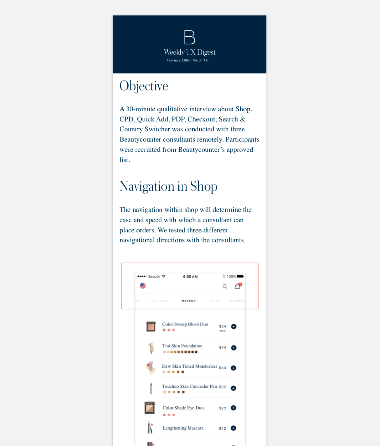 One UX digest deliverable on navigation user testing. Shared with Beautycounter weekly to stay involved in our research and learnings.