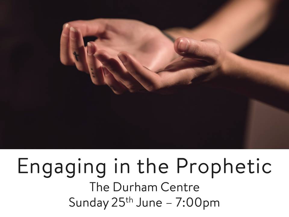 Engaging in the Prophetic