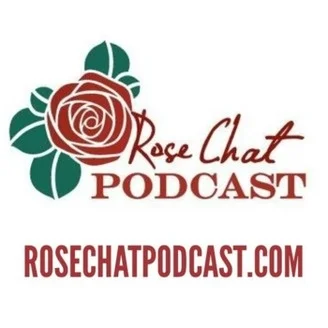 Rose Chat Podcast: Great Rosarians of the World - Danielle Hahn