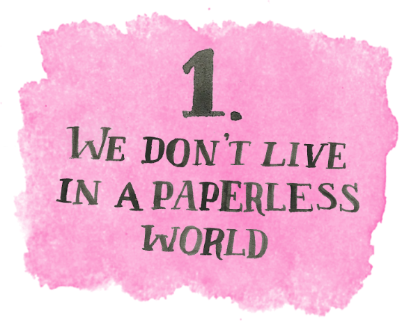 we-don't-live-in-a-paperless-world.png