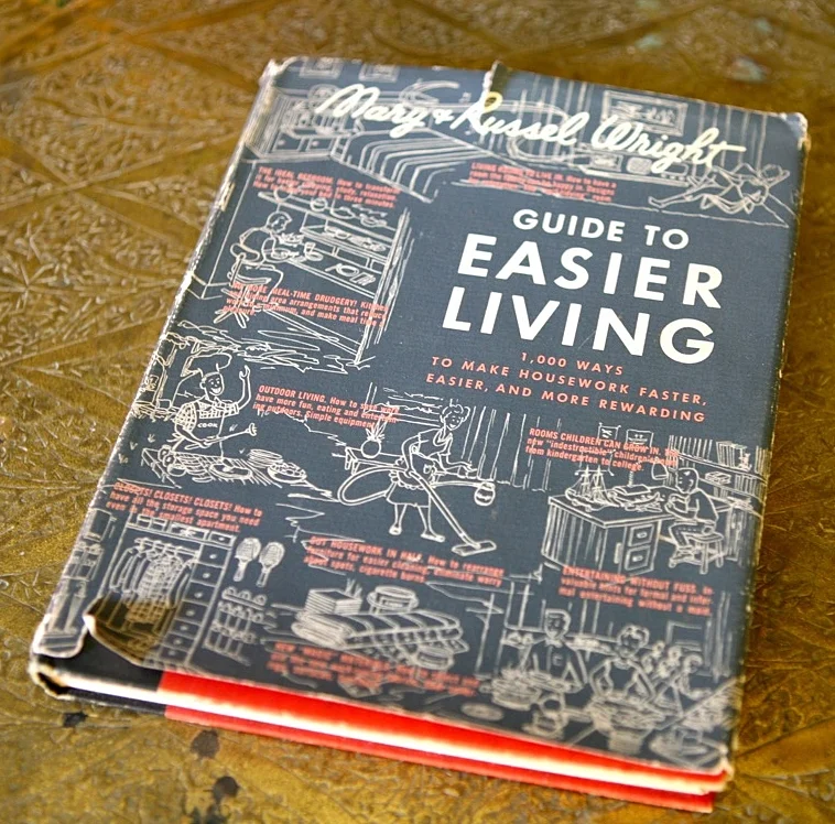 Russel Wright and his wife Mary Einstein efforts to make good design commonplace included their book Guide to Easier Living. This copy sits on a table at the house.