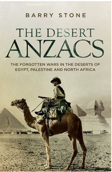 Barry Stone, The Desert ANZACS, Hardie Grant Books, $29.99
