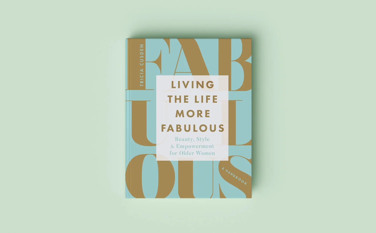 Living the Life More Fabulous.jpg
