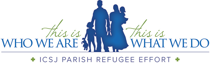 Immaculate Conception and St. Joseph Parish ICSJ Parish Refugee Effort Catholic Charities Refugee Resettlement Program