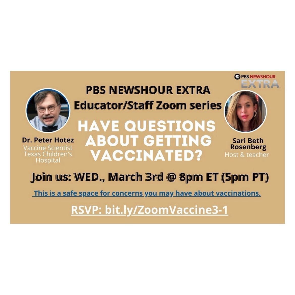 Join us tomorrow at 8pm ET with all your vaccine questions! 🔥 @PBS @newshourextra @newshour EXTRA Educator/Staff Zoom TOMORROW night at 8pm ET (5pm PT) w/ @PeterHotez and teacher-host @saribethrose

on *Getting Vaccinated*

RSVP: bit.ly/ZoomVaccine3