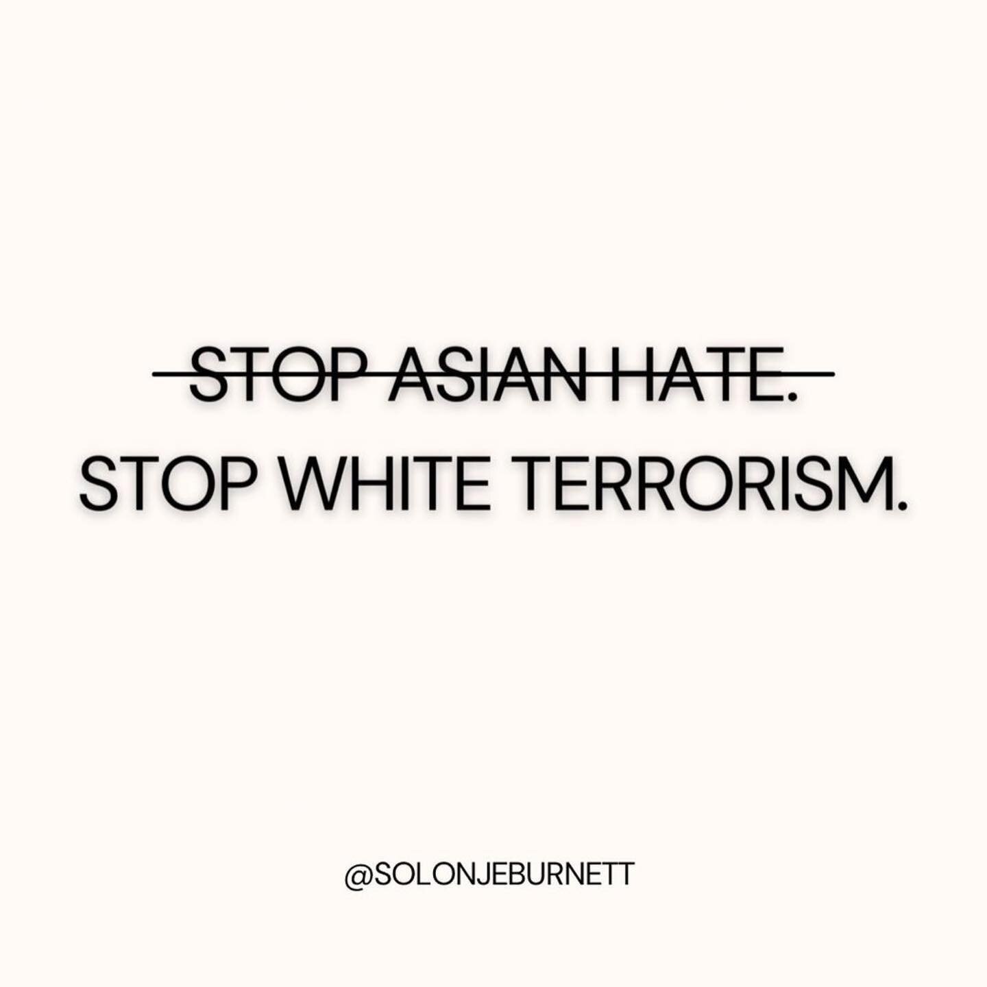 There&rsquo;s a common through line here. 

If we don&rsquo;t face it once &amp; for all all, we will never be able eradicate it. 

#stopasianhate #stopwhiteterrorism