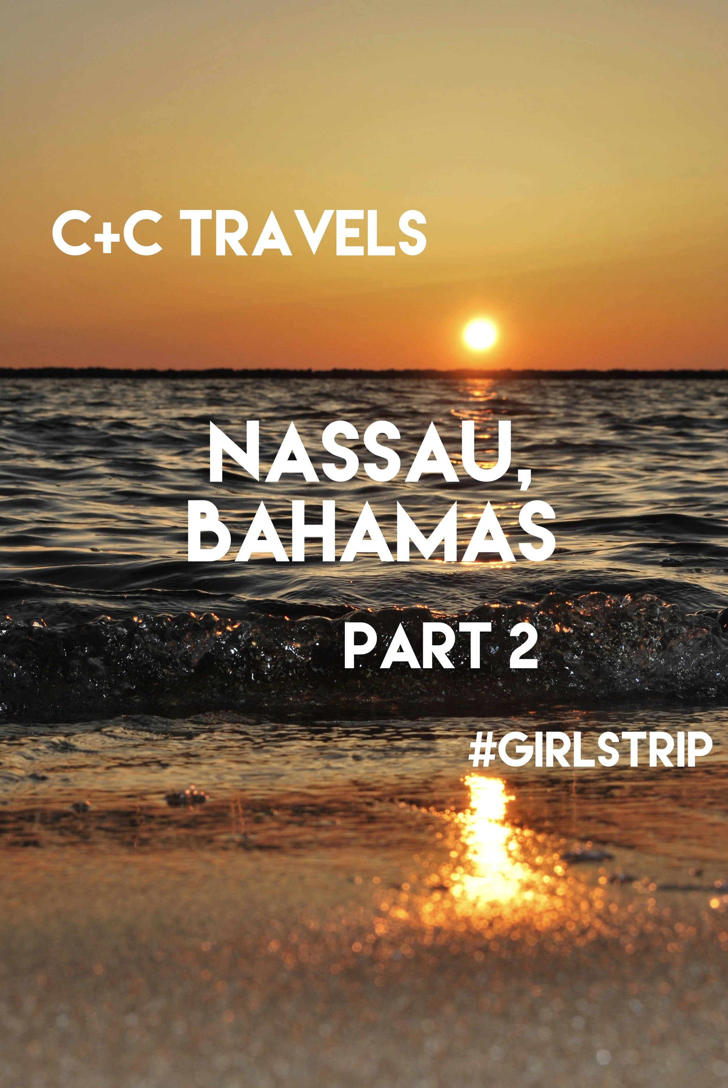 My Time: Nassau, Part 2