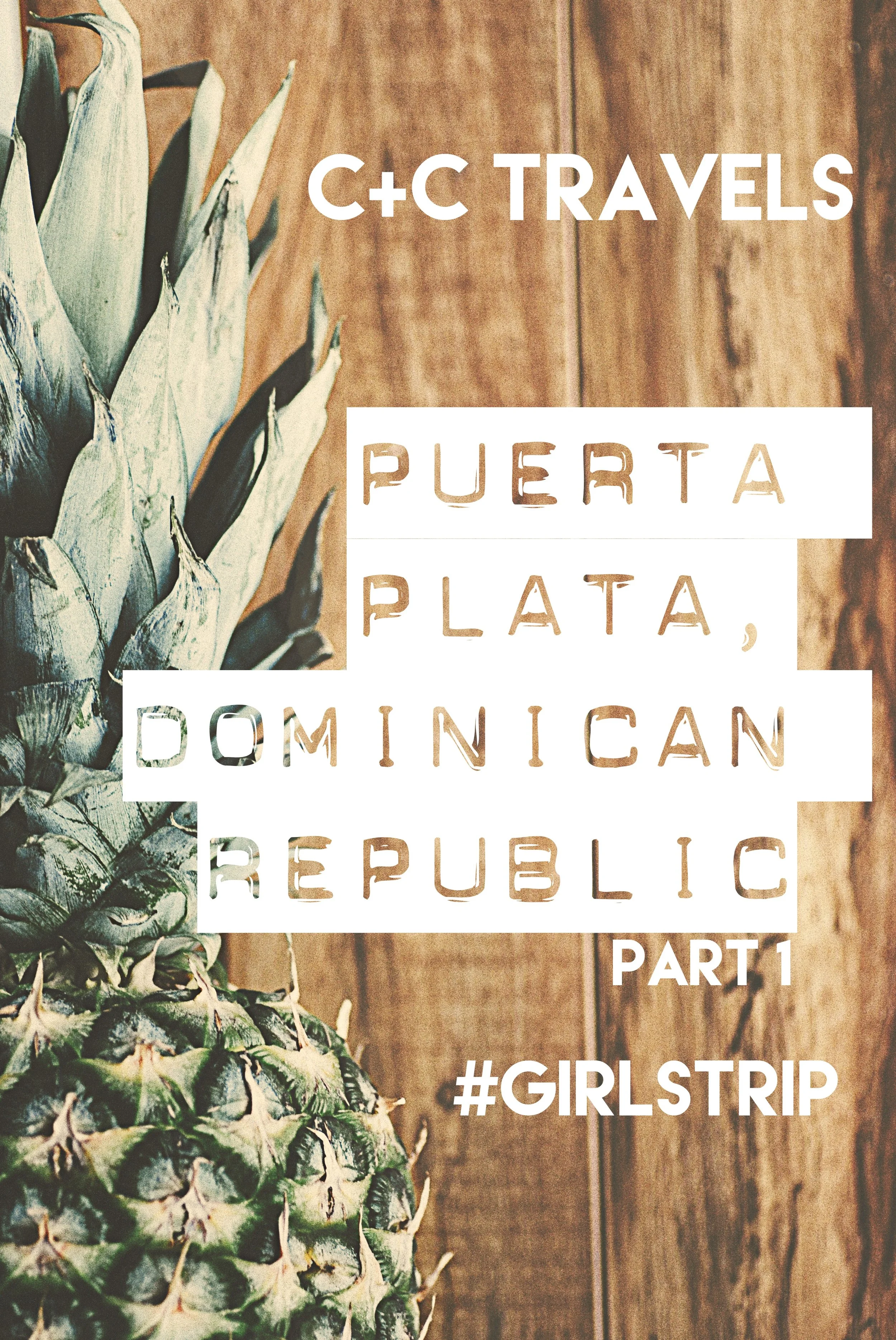 My Time: Puerta Plata, Part 1