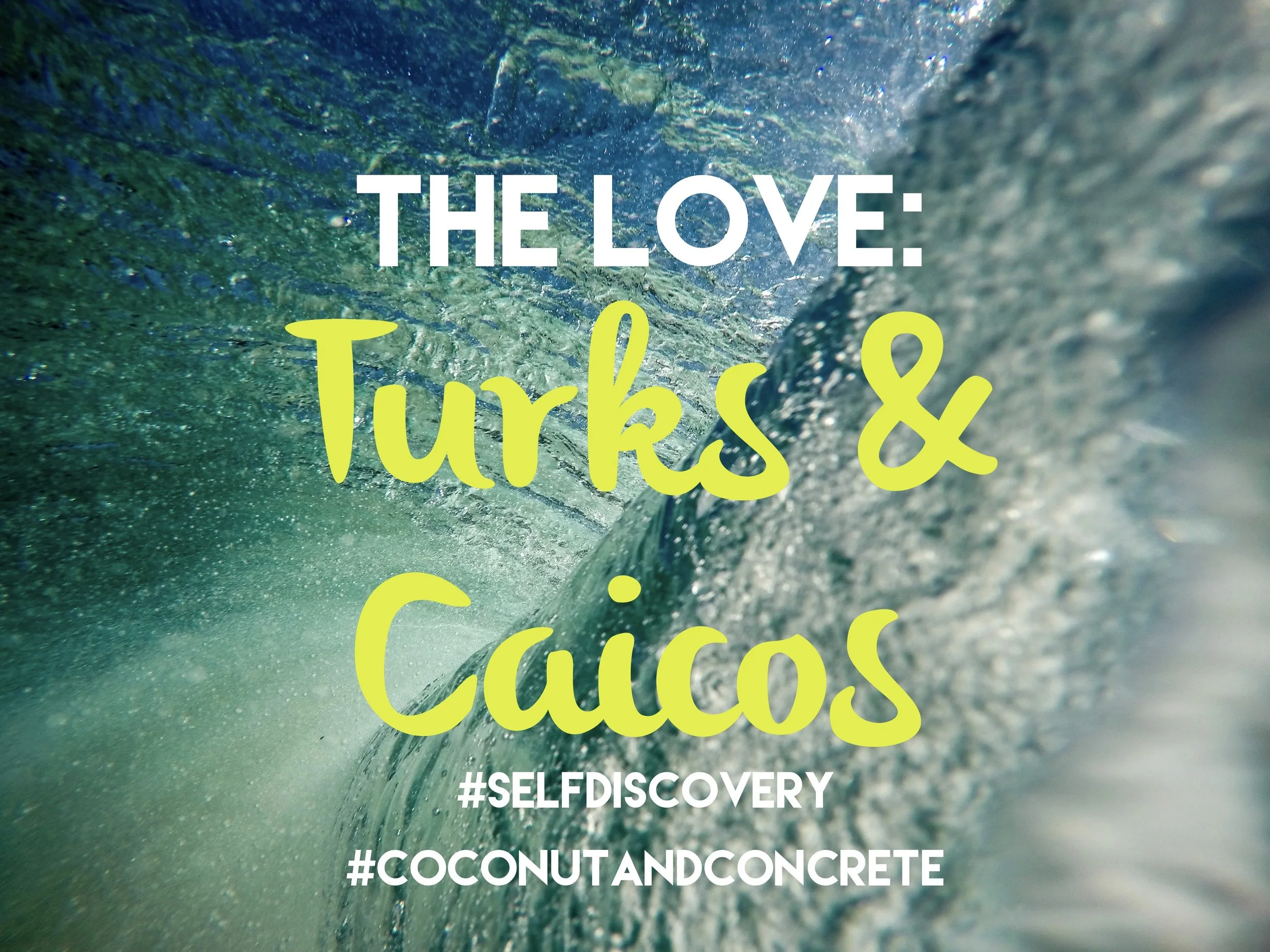 The Love: Turks & Caicos