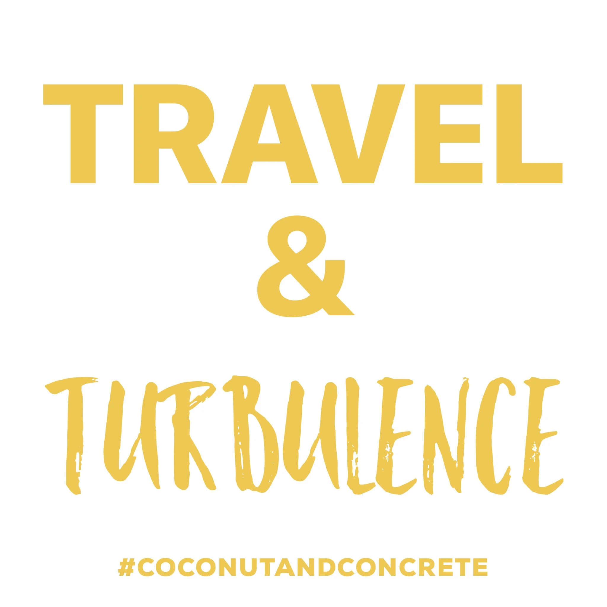 Fear of Flying: Turbulence