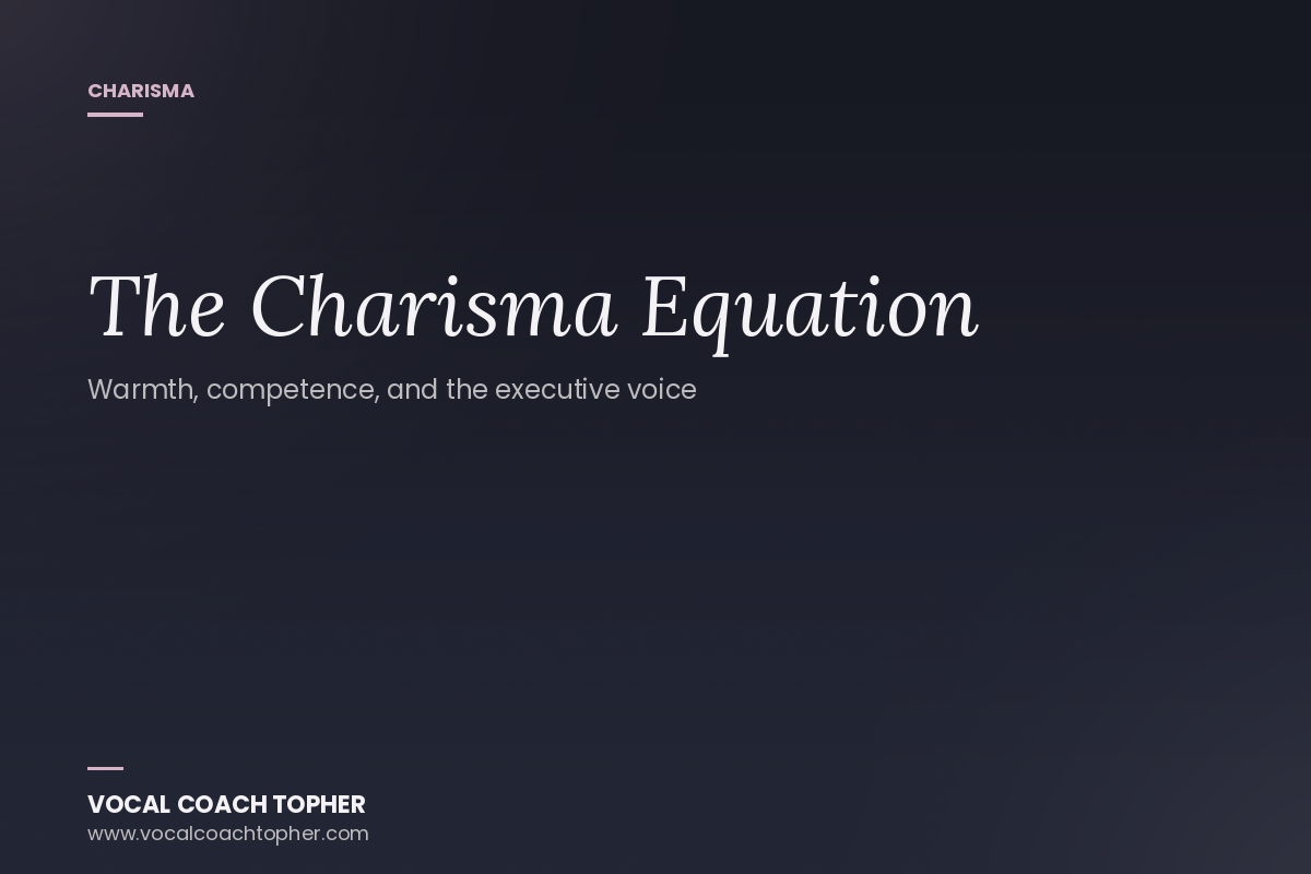 The Charisma Equation: Warmth and Competence in Executive Communication