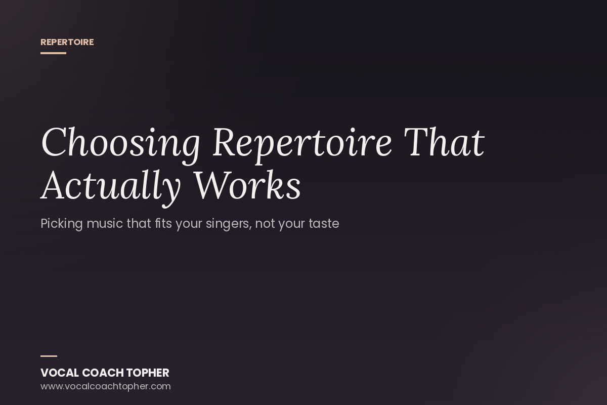 Choosing Repertoire That Actually Works for Your Choir