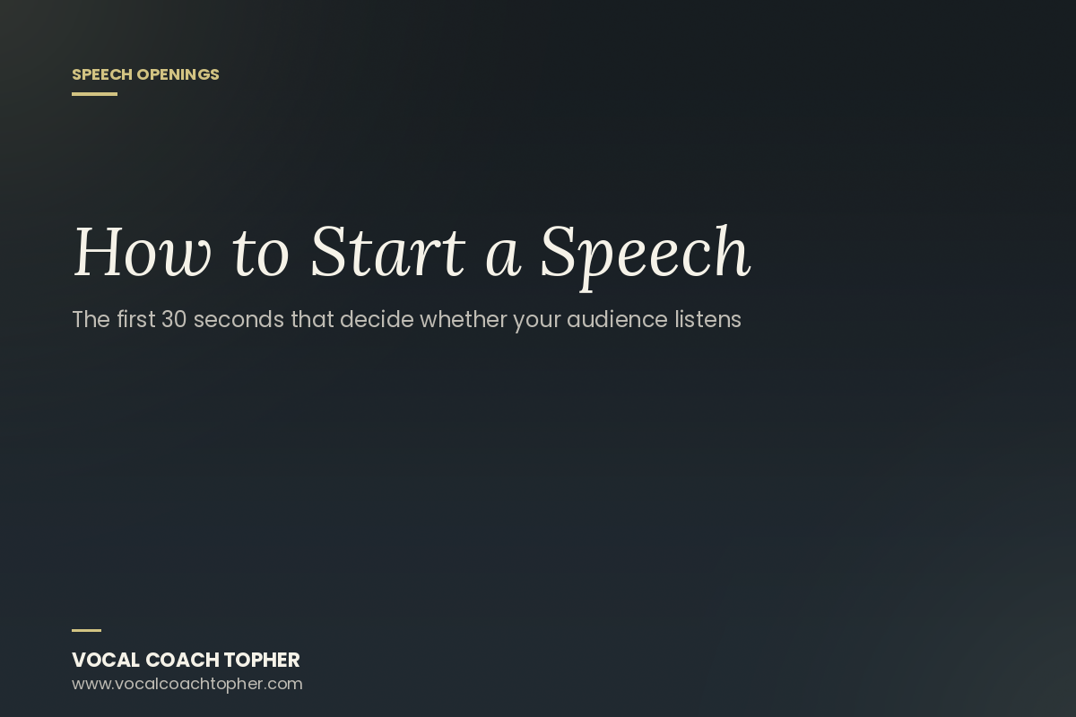 How to Start a Speech: The First 30 Seconds That Decide Whether Your Audience Listens