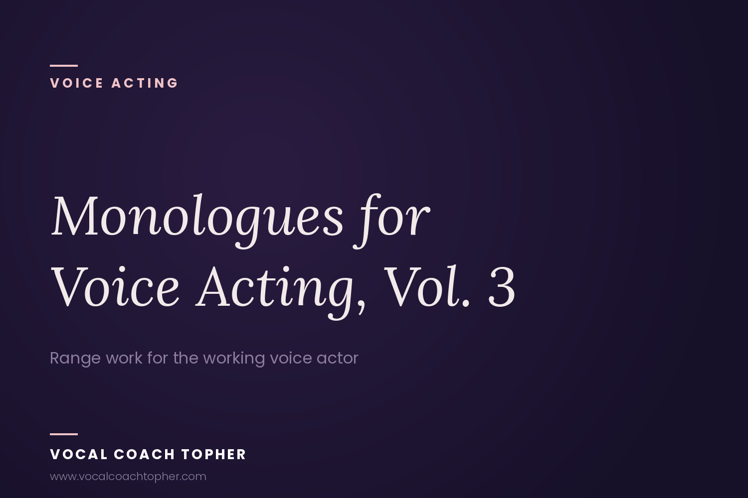 Monologues for Voice Acting, Vol. 3