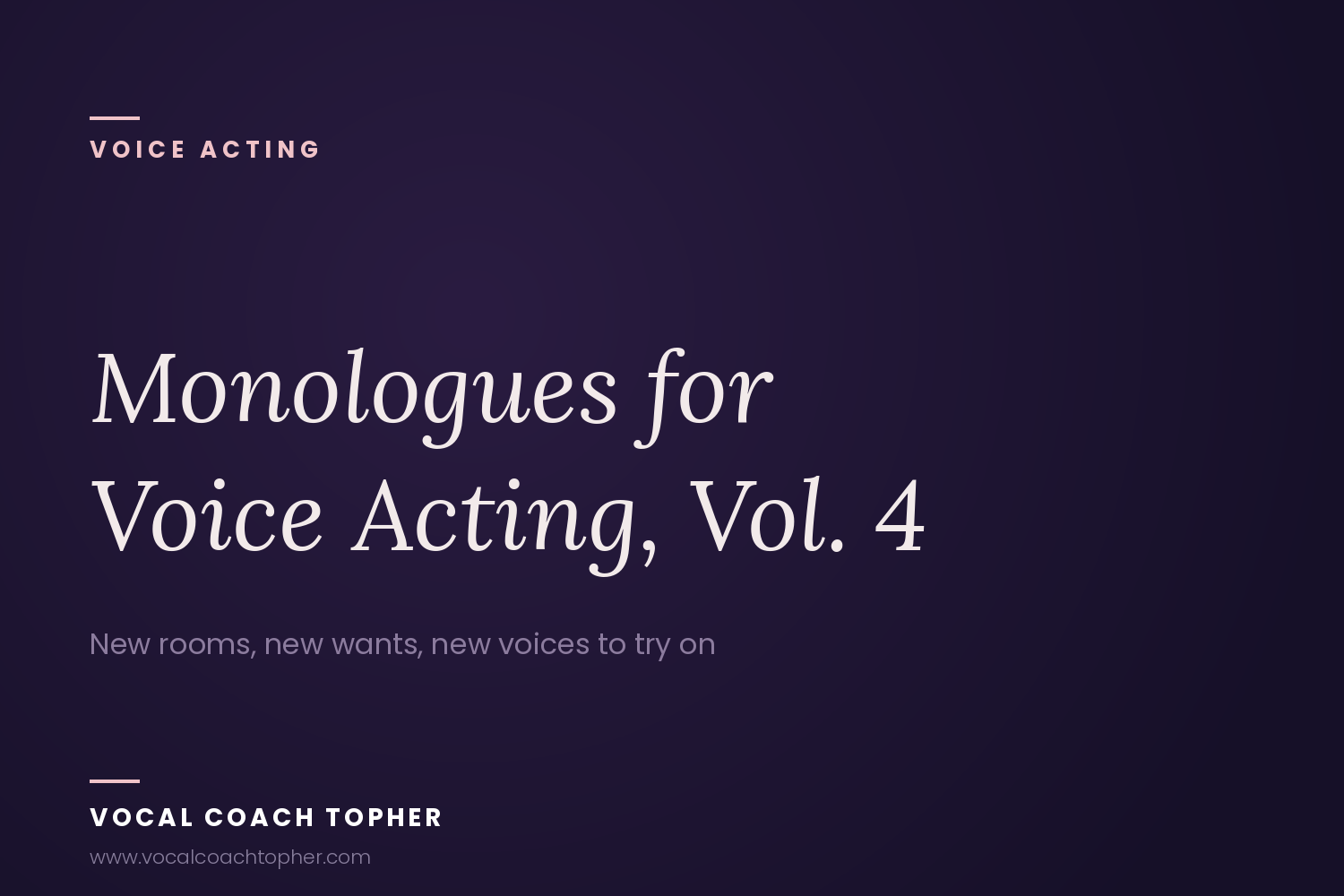 Monologues for Voice Acting, Vol. 4