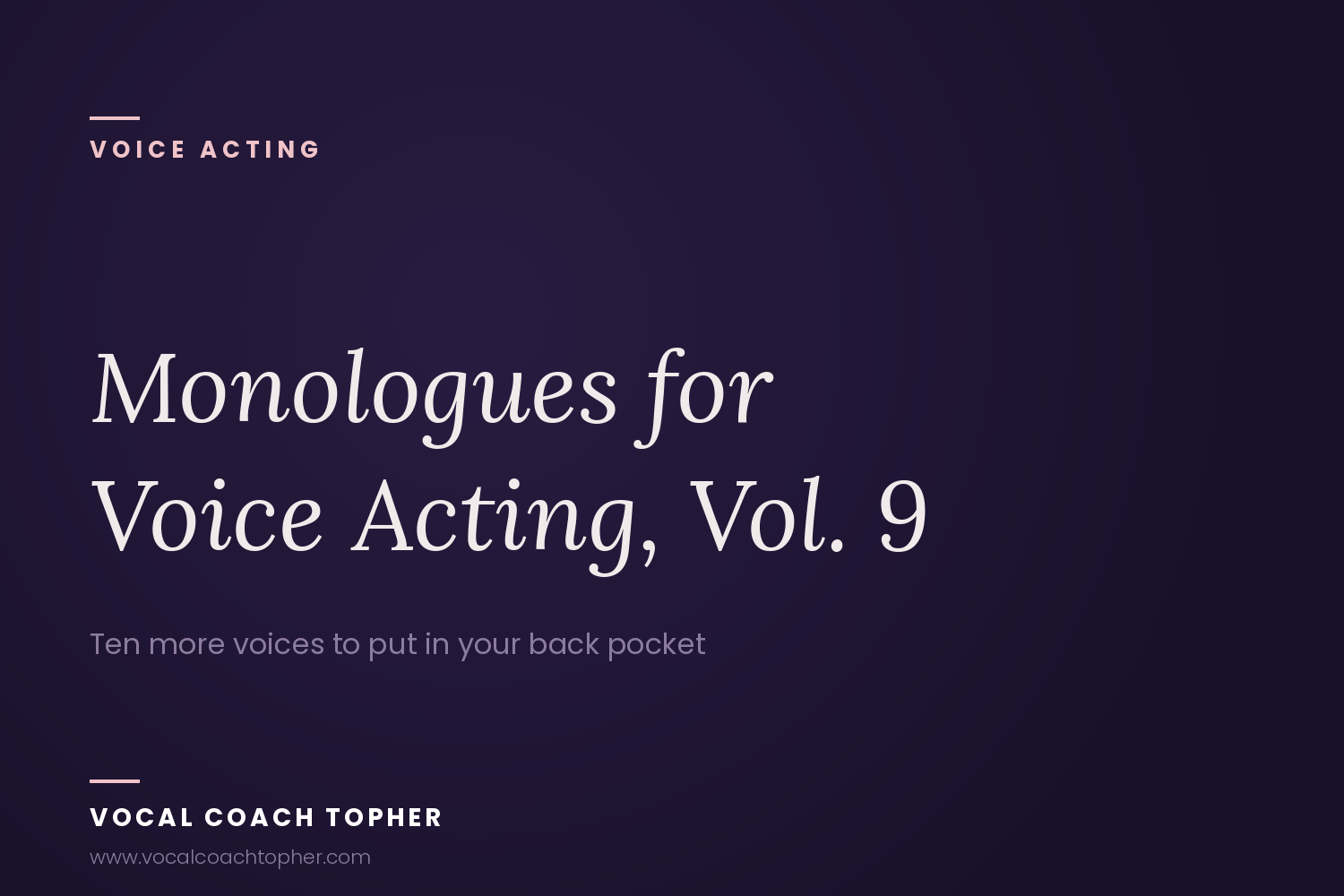 Monologues for Voice Acting, Vol. 9