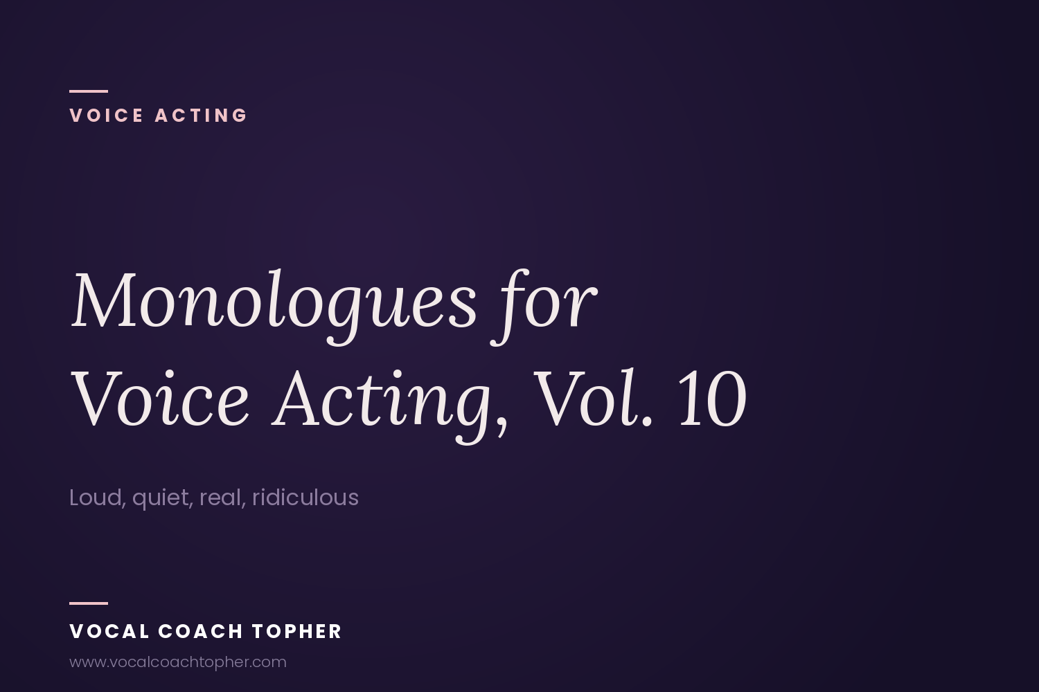 Monologues for Voice Acting, Vol. 10
