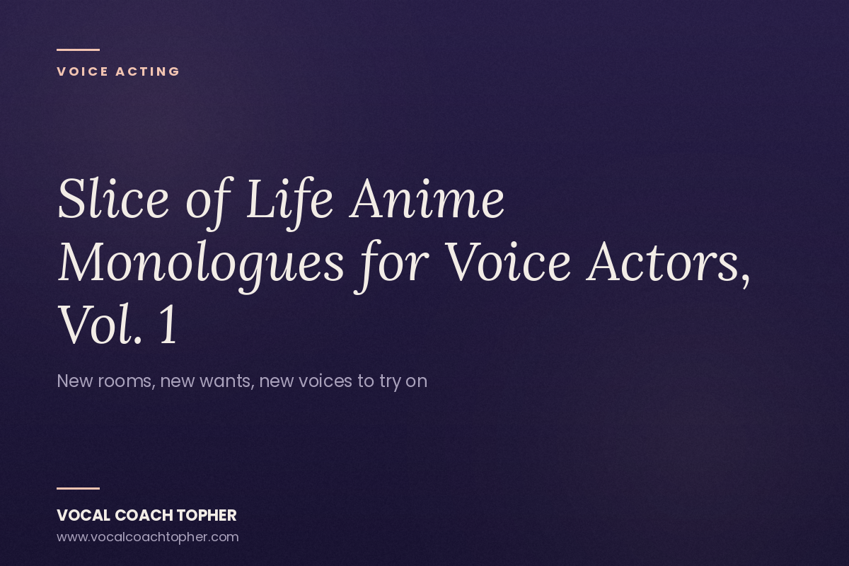 Slice of Life Anime Monologues for Voice Actors, Vol. 1: Daybreak