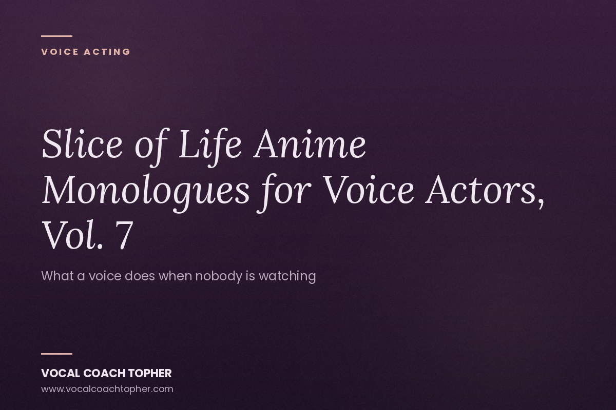 Slice of Life Anime Monologues for Voice Actors, Vol. 7: The Childhood Friend