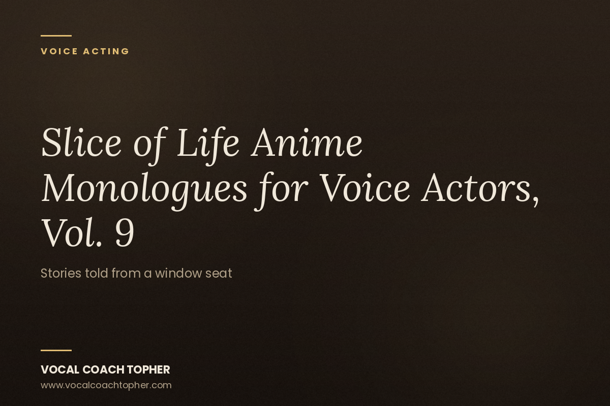 Slice of Life Anime Monologues for Voice Actors, Vol. 9: Memory