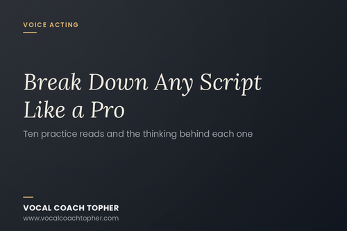 How to Break Down a Voiceover Script: 10 Practice Reads — Topher Keene ...
