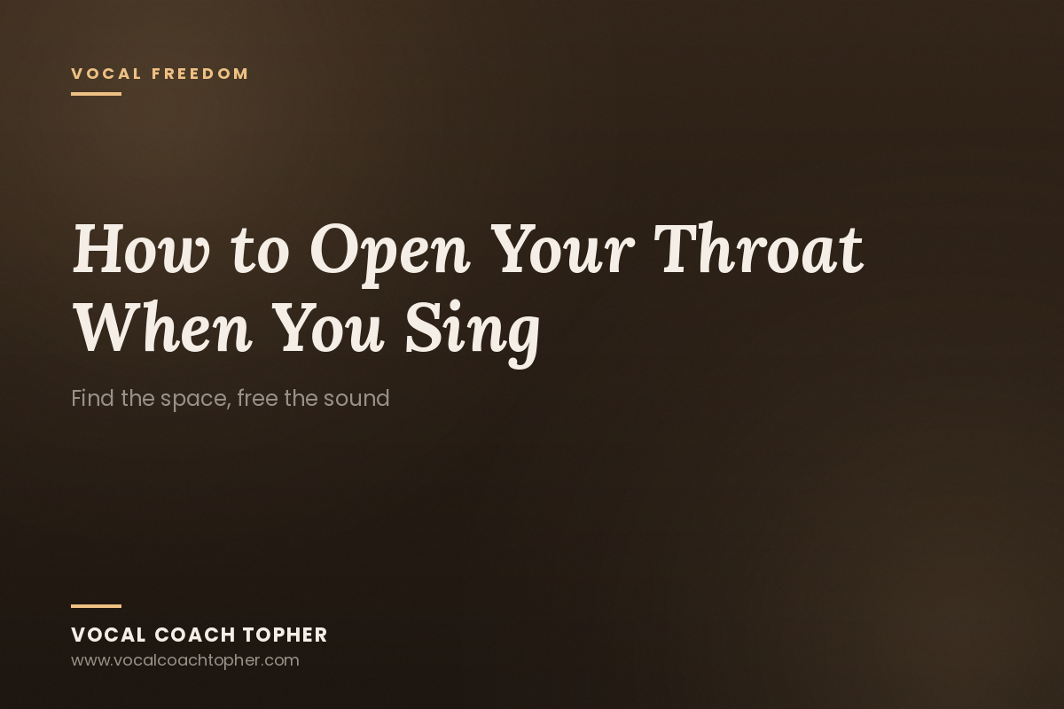 How to Open Your Throat When You Sing