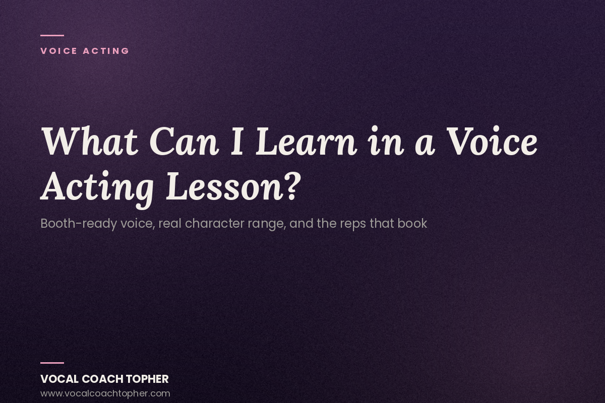 What Can I Learn in a Voice Acting Lesson?