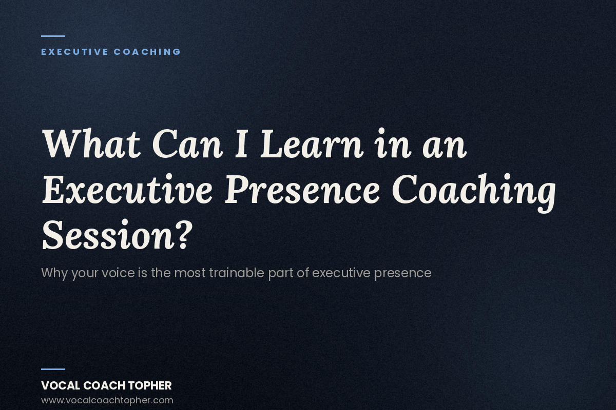 What Can I Learn in an Executive Presence Coaching Session?
