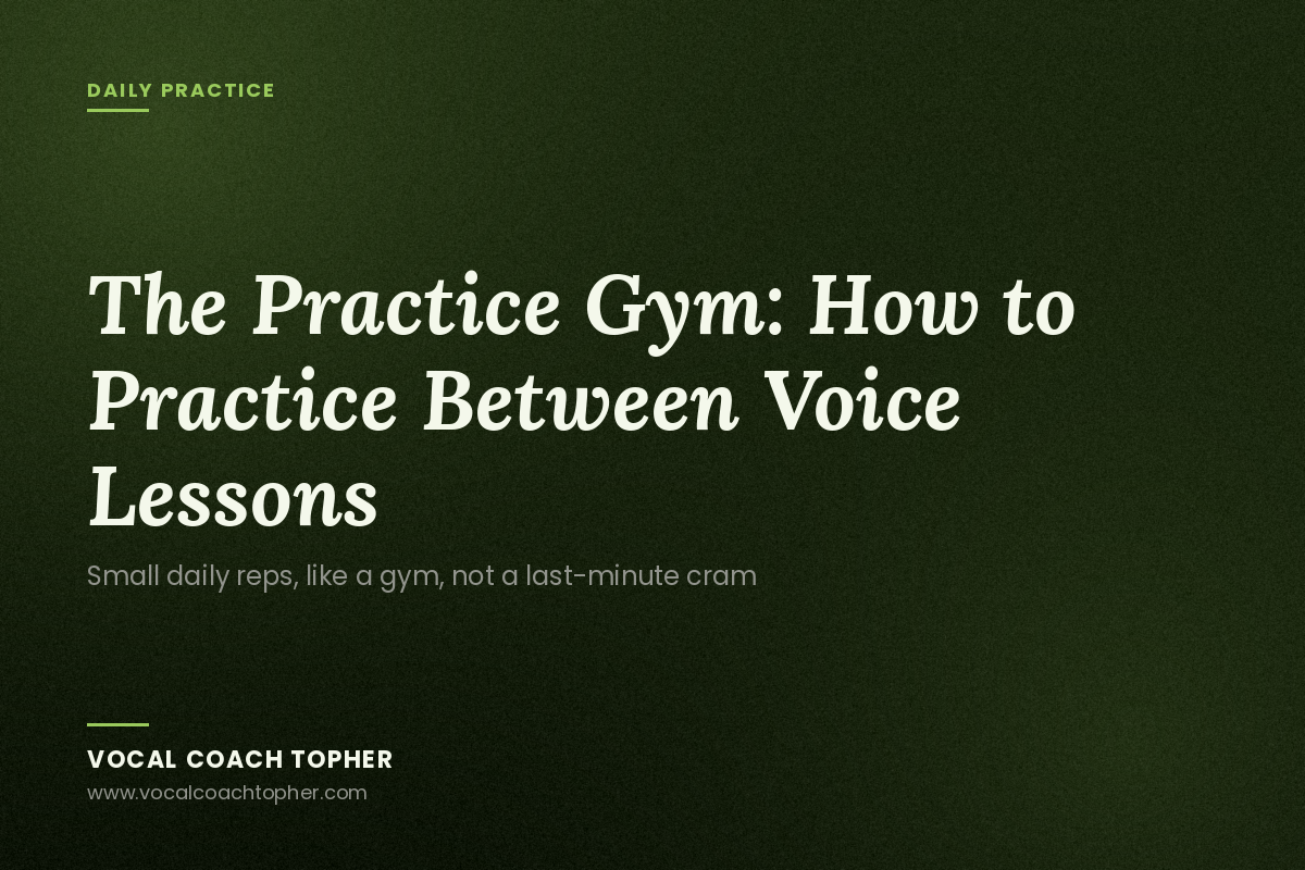 The Practice Gym: How to Practice Between Voice Lessons